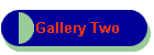 Gallery Two